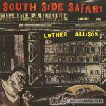 Luther Allison : South Side Safari